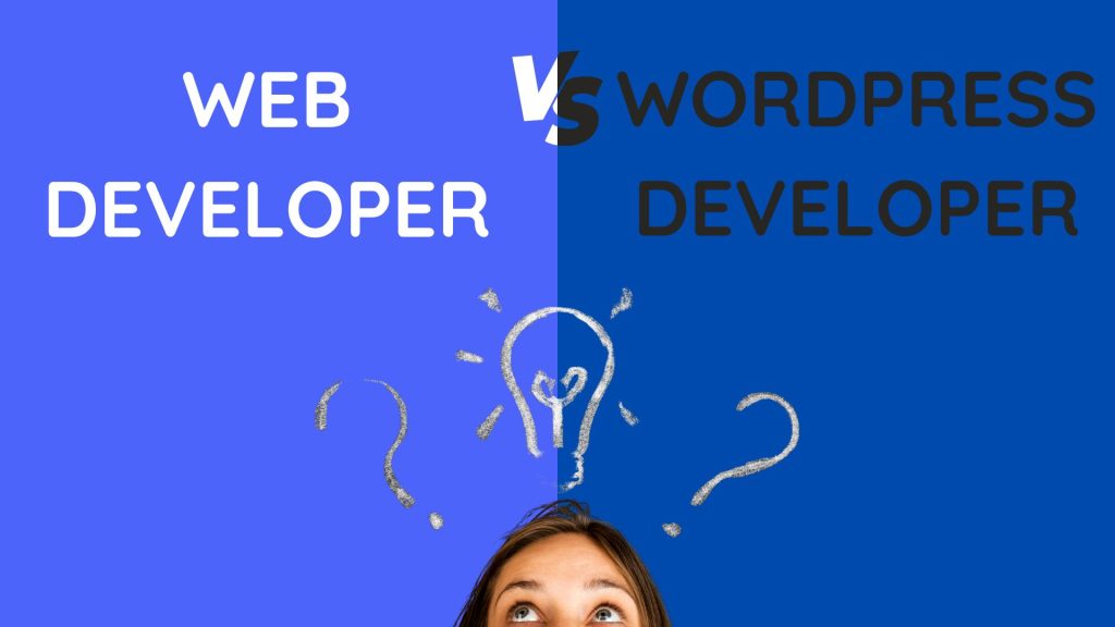 web developer vs WordPress developer