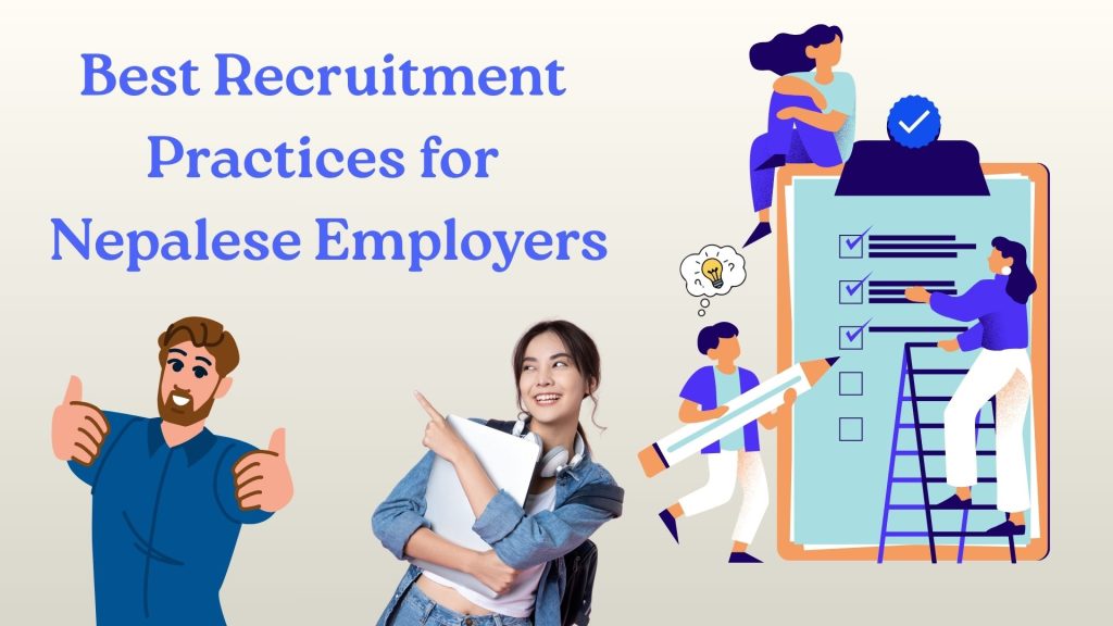 Overview of recruitment practices in Nepal and effective hiring processes for employers.