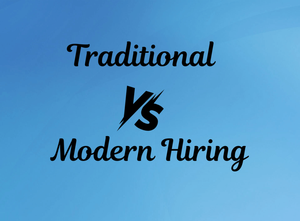 Traditional vs modern hiring comparison.
