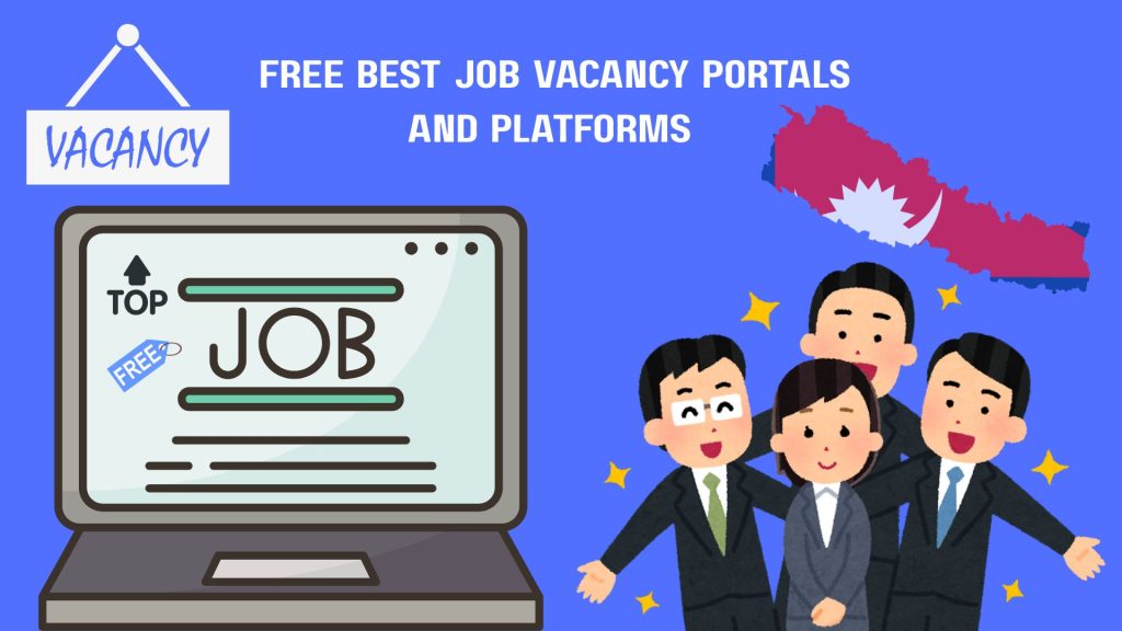 Free job portals and top job sites for job vacancy and online jobs in Nepal.